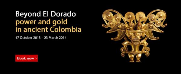 Beyond El Dorado : power and gold in ancient Colombia British museum