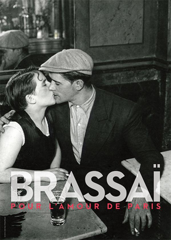 Brassaï, pour l&#39;amour de Paris